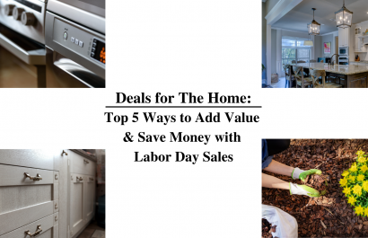 Deals for The Home: Top 5 Ways to Add Value to Your Home & Save Money with Labor Day Sales